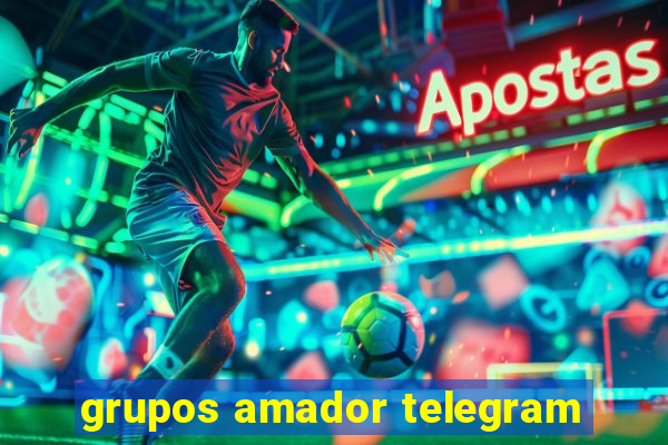 grupos amador telegram